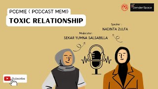 TOXIC RELATIONSHIP (PODMIE PODCAST OF MEMI)