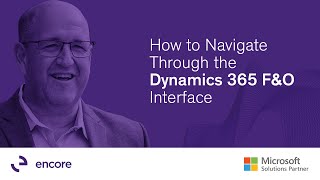 How to Navigate Through the Dynamics 365 F&O Interface