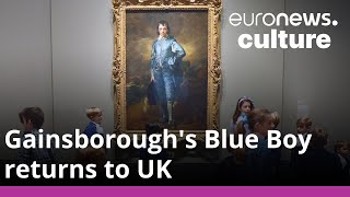 Gainsborough's Blue Boy is back in town exactly 100 years after it left