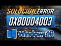 Solución Error Tienda Windows 0x80004003 en Windows 10 - Tutorial 2026!