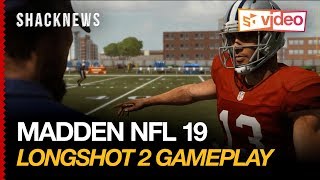 Madden NFL 19 Longshot 2 Gameplay - Homecoming