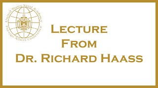 Forrestal Lecture with Dr. Richard Haass