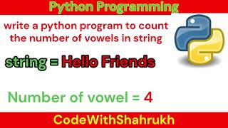 write a python program to count the number of vowels in string. #python