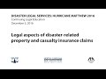 Legal aspects of disaster-related property and casualty insurance claims