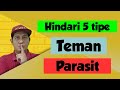 hindari 5 tipe teman parasit || motivasi hidup #andiqu88 #1