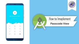 How to Implement Passcode View in Android Studio | PasscodeView | Android Coding
