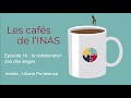 Les cafés de l'INAS - épisode 17 