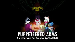 Puppeteered Arms [Deltarune Fan Song by NyxTheShield]