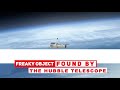 nasa can t explain freaky object found by hubble telescope in space