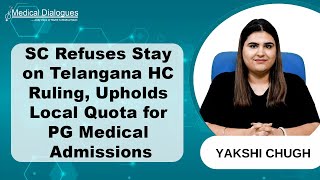 SC Upholds Telangana HC Ruling, Rejects Stay on Local Quota for PG Medical Admissions