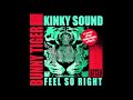 Kinky Sound - Feel So Right (ArtSky REMIX) [OUT NOW]