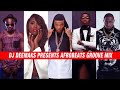 DJ DEEMAKS PRESENTS AFROBEATS GROOVE MIX