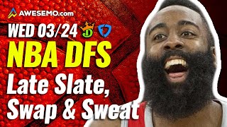NBA DFS LATE SLATE PICKS: DRAFTKINGS & FANDUEL LINEUPS & LATE NEWS | WEDNESDAY 3/24