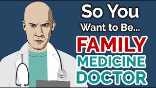 So You Want to Be a FAMILY MEDICINE DOCTOR [Ep. 28]