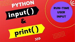 How to get run-time input and print output in python || input() and print() function usage - Python