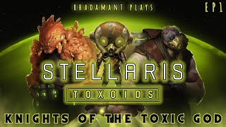 Stellaris Toxoids - Knights of the Toxic God