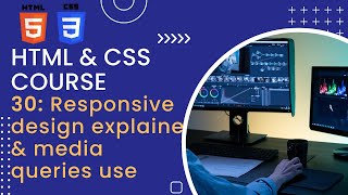 CSS Tutorial: Responsive design Explained & Media Queries Used | CSS Tutorials # 30 in 2023.