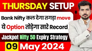 [ Nifty 50 Expiry ] Best Intraday Trading Stocks [ 09 MAY 2024 ]  Bank Nifty Analysis For Tomorrow