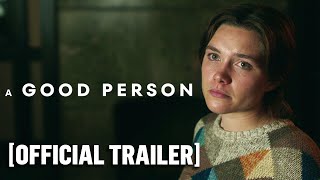 A GOOD PERSON Official Trailer