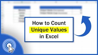 How to Count Unique Values in Excel (Quick and Easy)