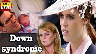 Princess Eugenie's baby with Down syndrome! Sarah Ferguson cried in tears