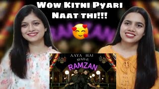 MAH-E-RAMZAN | Danish F Dar & Dawar Farooq  | Ramzan Special Naat | Indian Girls React