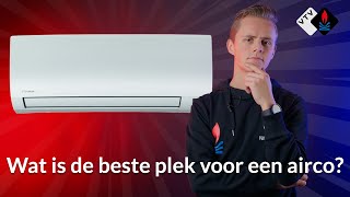 Wat is de beste plek voor een airco?