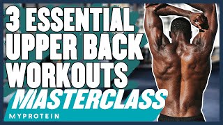 The Importance Of Training The Upper Back | Masterclass | Myprotein
