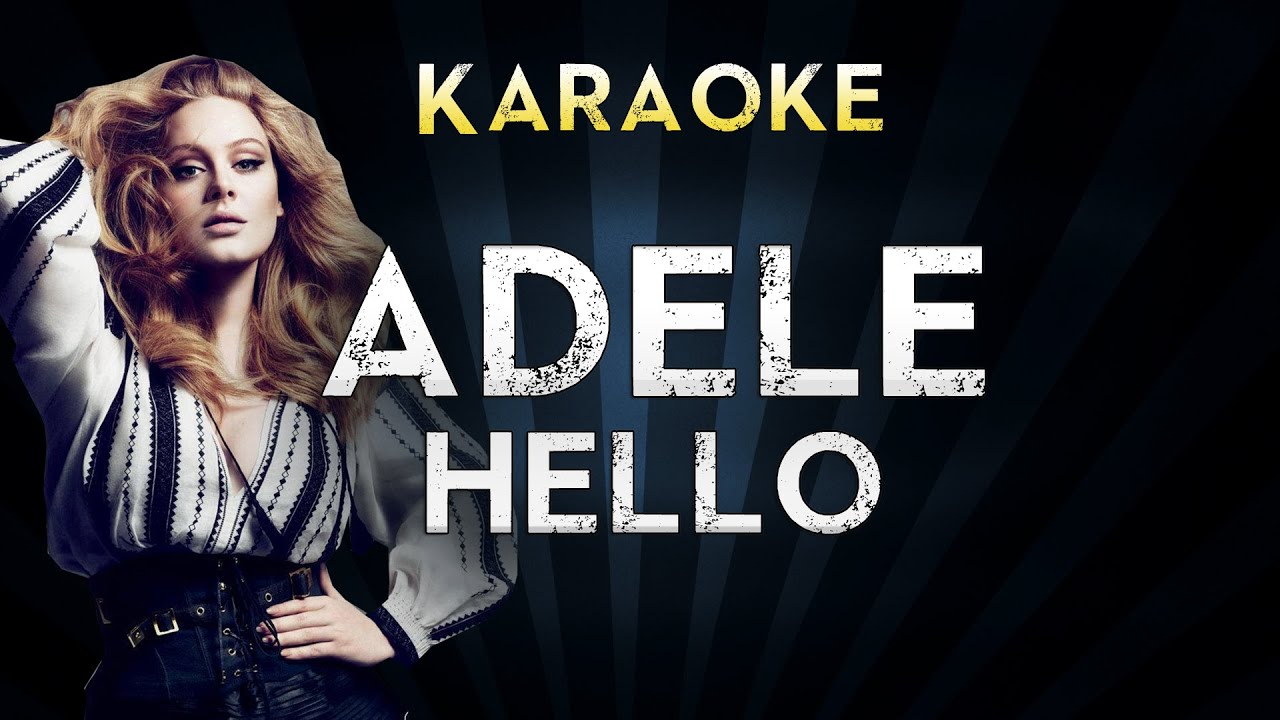 Adele Hello Karaoke Instrumental Youtube Music