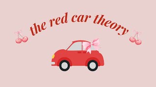 the red car theory