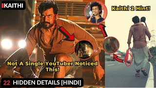 22 Amazing Hidden Details In KAITHI You Have Missed