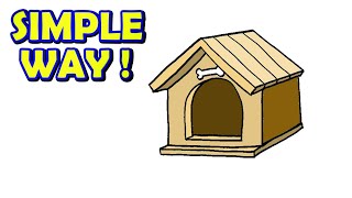How to draw a dog house step by step simple way | Simple Drawing Ideas