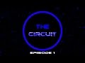 The Circuit Episode 1: Roomies