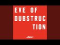 Eve Of Dubstruction