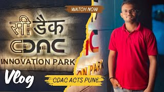 Cdac acts vlog | My cdac journey | Tathagat Gaikwad Vlogs