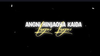 ANGNI HINJAOYA || KAIDA LAYWI LAYWI 💔 A NEW BODO ROMANTIC 🥀🌸 SONG STATUS VIDEO 📸 BLACK SCREEN 🥀🌹🙏