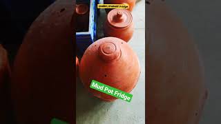 Mud pot Fridge | மண்பானை Fridge| MSF #shorts