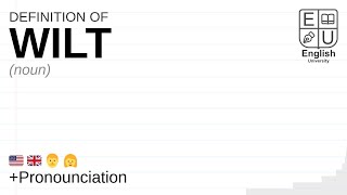 WILT meaning, definition \u0026 pronunciation | What is WILT? | How to say WILT