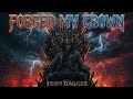 IRON DAGGER - Forged My Crown [Official Audio]