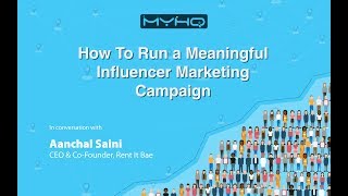 How to Run a Meaningful Influencer Marketing Campaign | myHQ