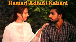 Hamari Adhuri Kahani|A Sad Story|Ijaz Purbana|Love Story#hamariadhurikahani #sadlovestory