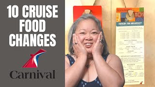 10 Carnival Cruise Food Changes You Need To Know About