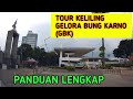 PANDUAN LENGKAP TOUR KELILING KOMPLEKS GELORA BUNG KARNO (GBK) | SERI GBK