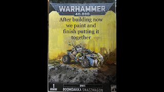 This time we PAINT the BOOMDAKKA SNAZZWAGON