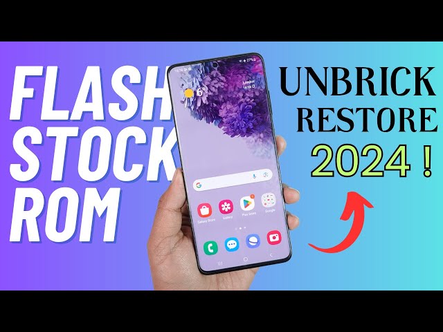 How To Flash Official Stock Rom On Your Samsung Galaxy Device How To Flash Official Stock Rom On Your Samsung Galaxy Device