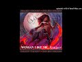 Chaka Khan - Woman Like Me (Terry Hunter Club Mix)