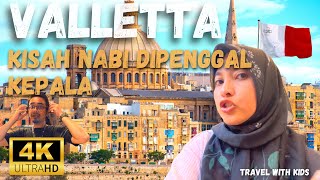 Ep. 93 - Sejarah Nabi Di Penggal Tersimpan Rapi di Sebuah Gereja di Malta 🇲🇹