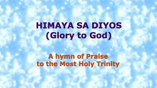 HIMAYA (Glory) - Song of Praise to Holy Trinity - Waray lyrics + English subtitles