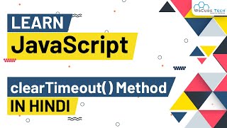 JavaScript clearTimeout() - How does clearTimeout Works in JavaScript? | JavaScript Tutorial