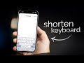 How to Shorten Keyboard on iPhone (tutorial)